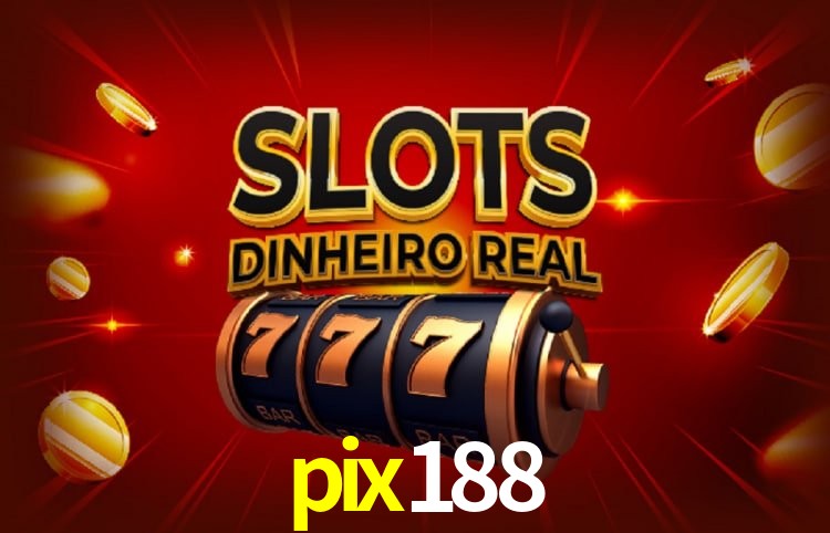 Bônus e promoções da pix188